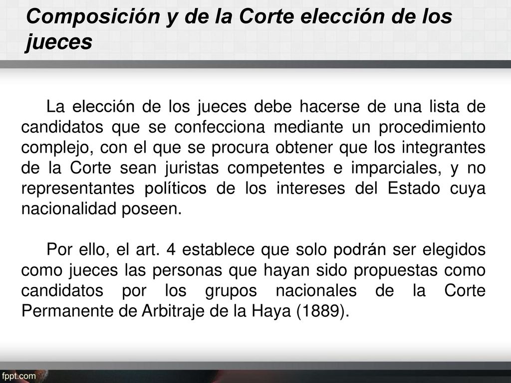 Composición y de la Corte elección de los jueces