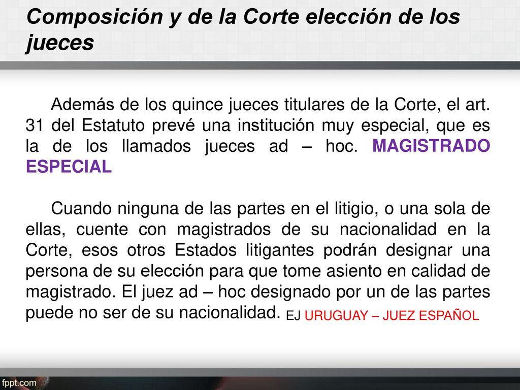 Composición y de la Corte elección de los jueces