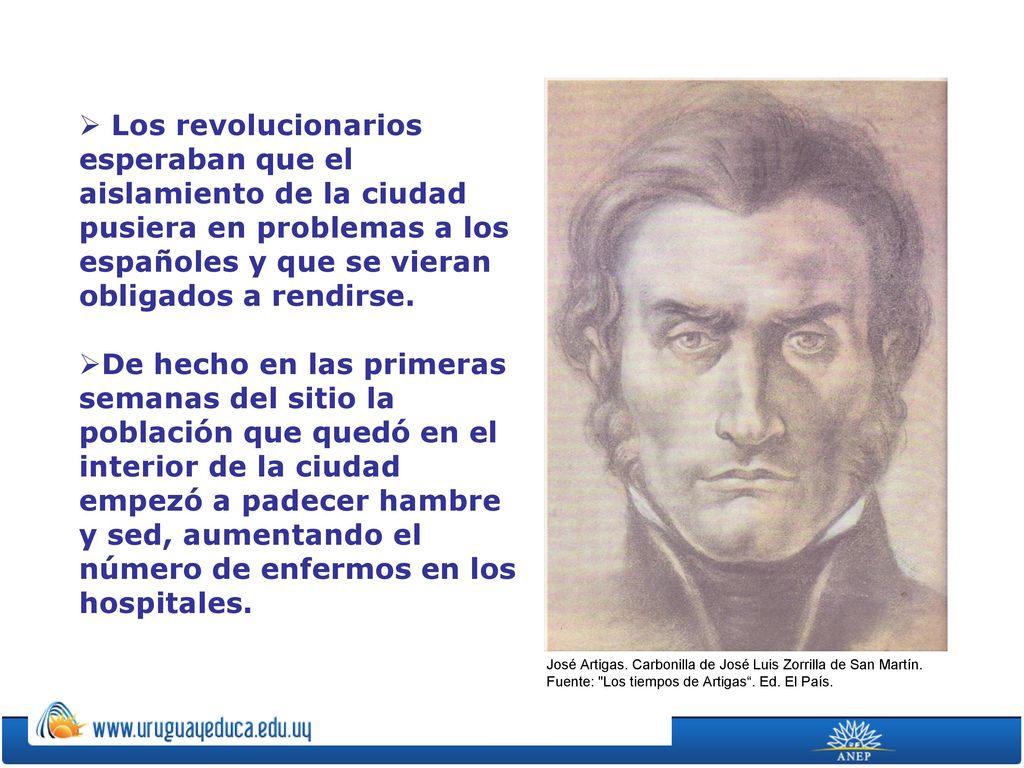 Los revolucionarios esperaban que el aislamiento de la ciudad pusiera en problemas a los españoles y que se vieran obligados a rendirse.