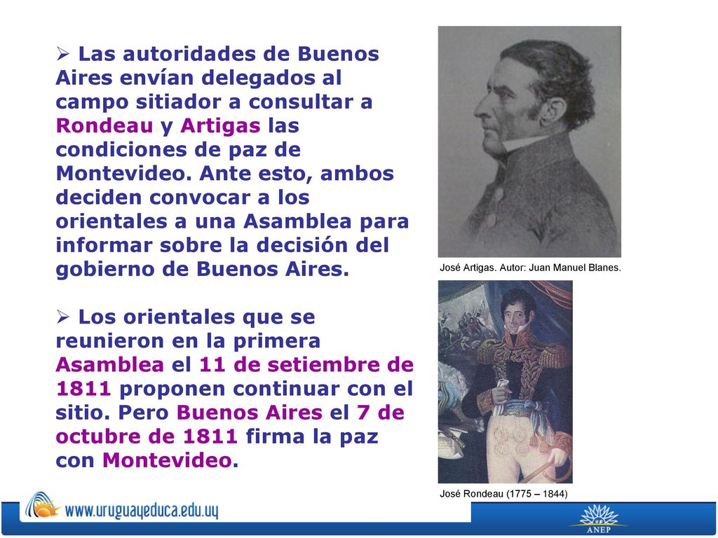 Las autoridades de Buenos Aires envían delegados al campo sitiador a consultar a Rondeau y Artigas las condiciones de paz de Montevideo. Ante esto, ambos deciden convocar a los orientales a una Asamblea para informar sobre la decisión del gobierno de Buenos Aires.