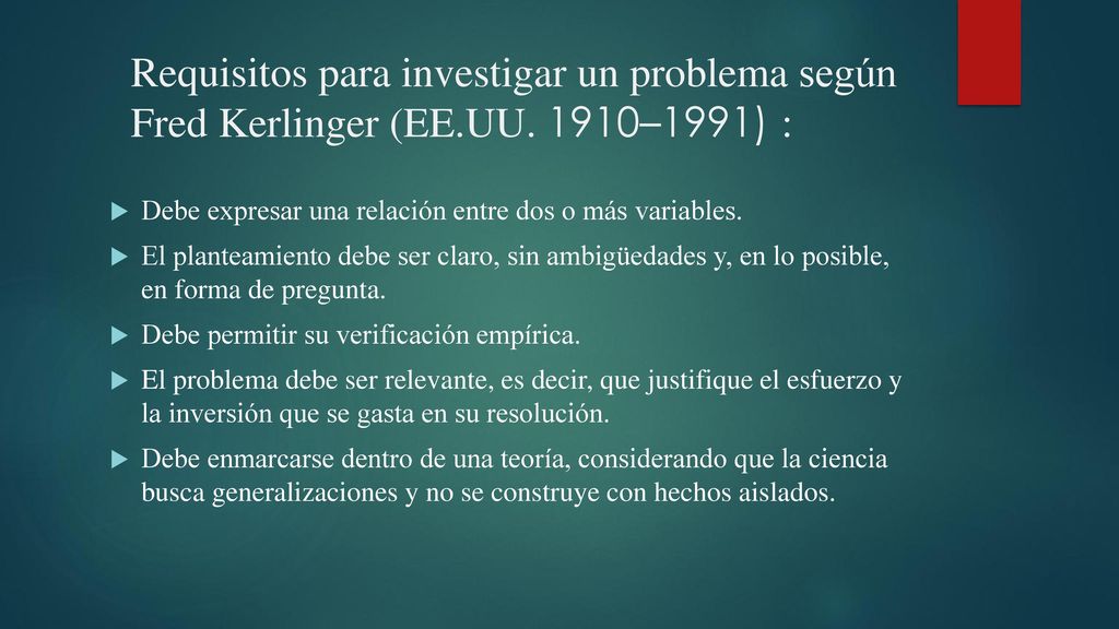 Requisitos para investigar un problema según Fred Kerlinger (EE. UU