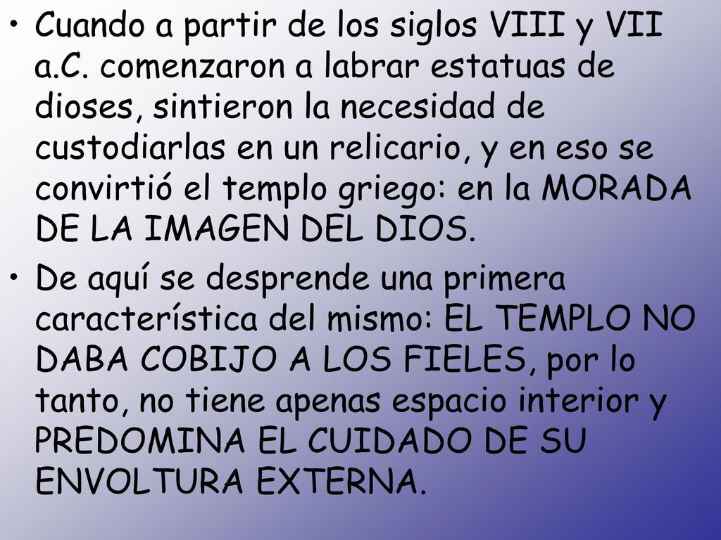 Cuando a partir de los siglos VIII y VII a. C