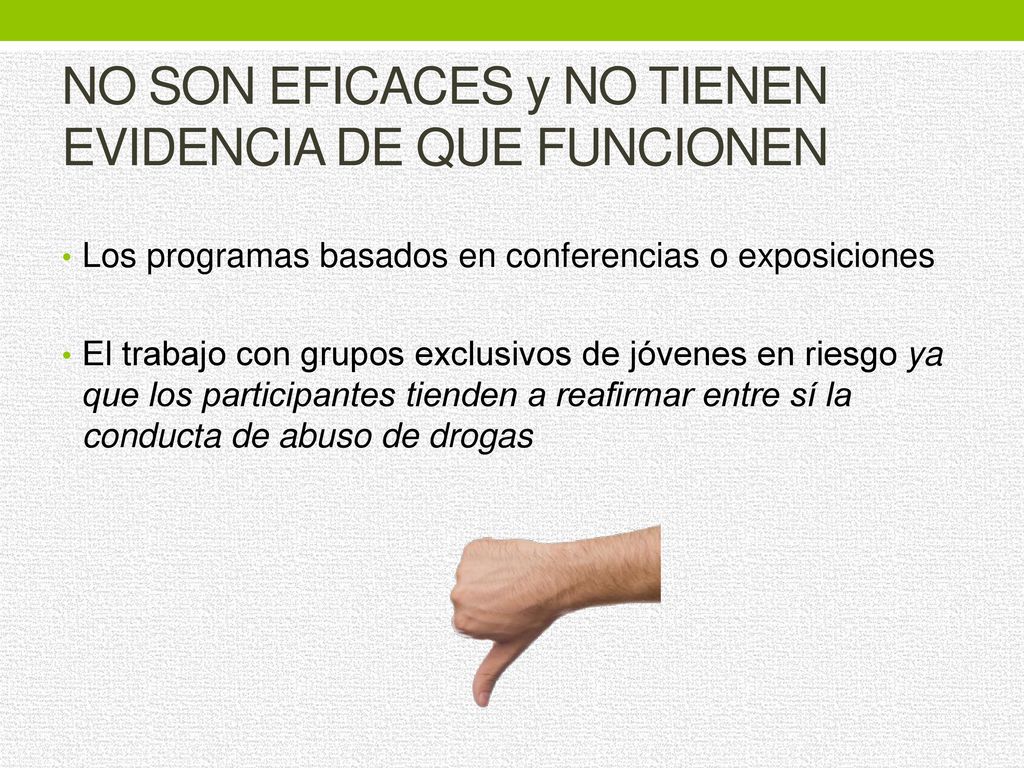 NO SON EFICACES y NO TIENEN EVIDENCIA DE QUE FUNCIONEN