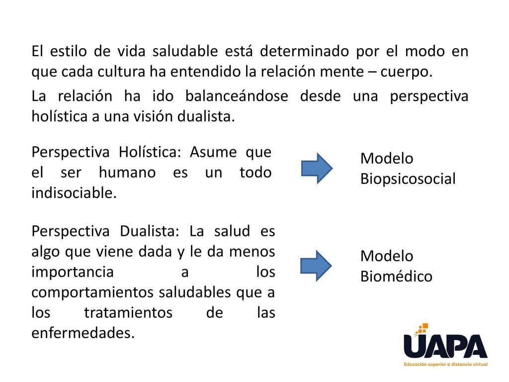 El estilo de vida saludable está determinado por el modo en que cada cultura ha entendido la relación mente – cuerpo.