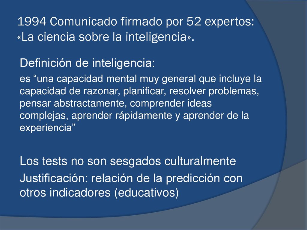 1994 Comunicado firmado por 52 expertos: «La ciencia sobre la inteligencia».