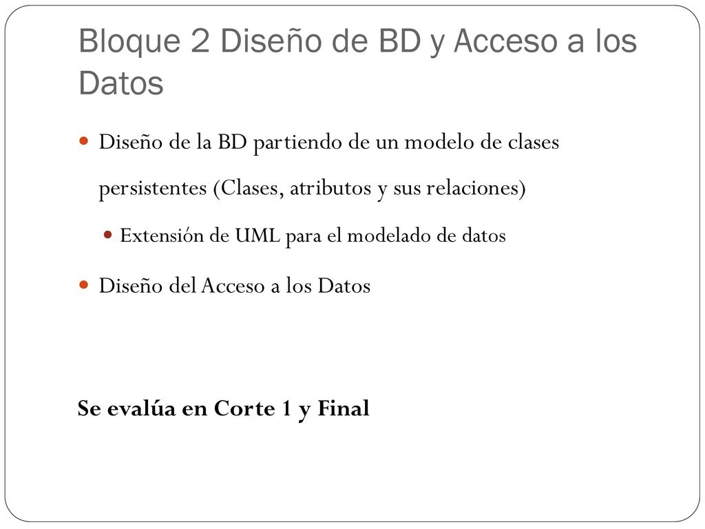 Bloque 2 Diseño de BD y Acceso a los Datos