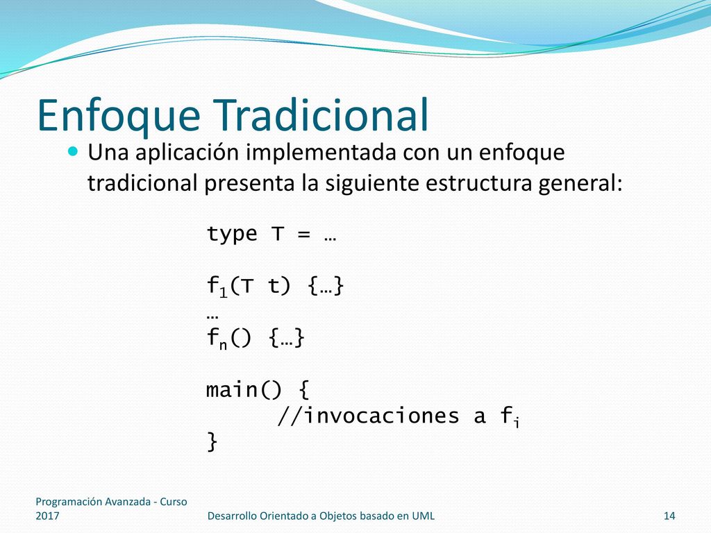 Enfoque Tradicional Una aplicación implementada con un enfoque tradicional presenta la siguiente estructura general:
