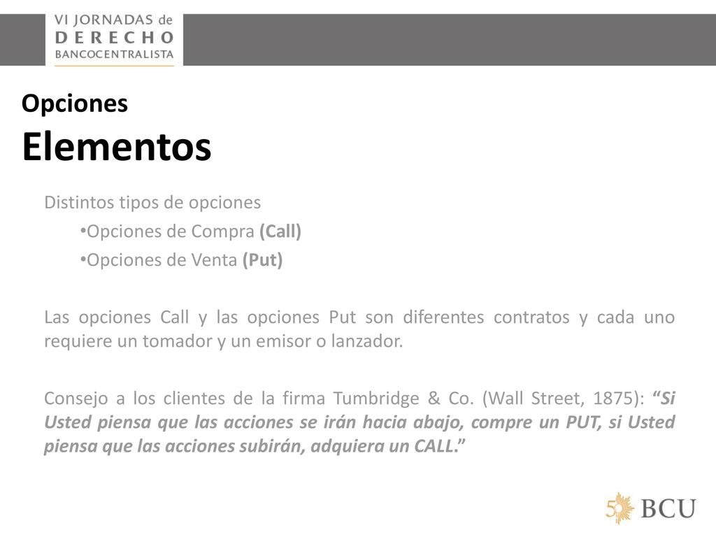 Opciones Elementos Distintos tipos de opciones