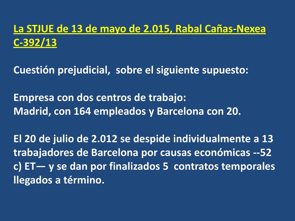 La STJUE de 13 de mayo de 2.015, Rabal Cañas-Nexea C-392/13