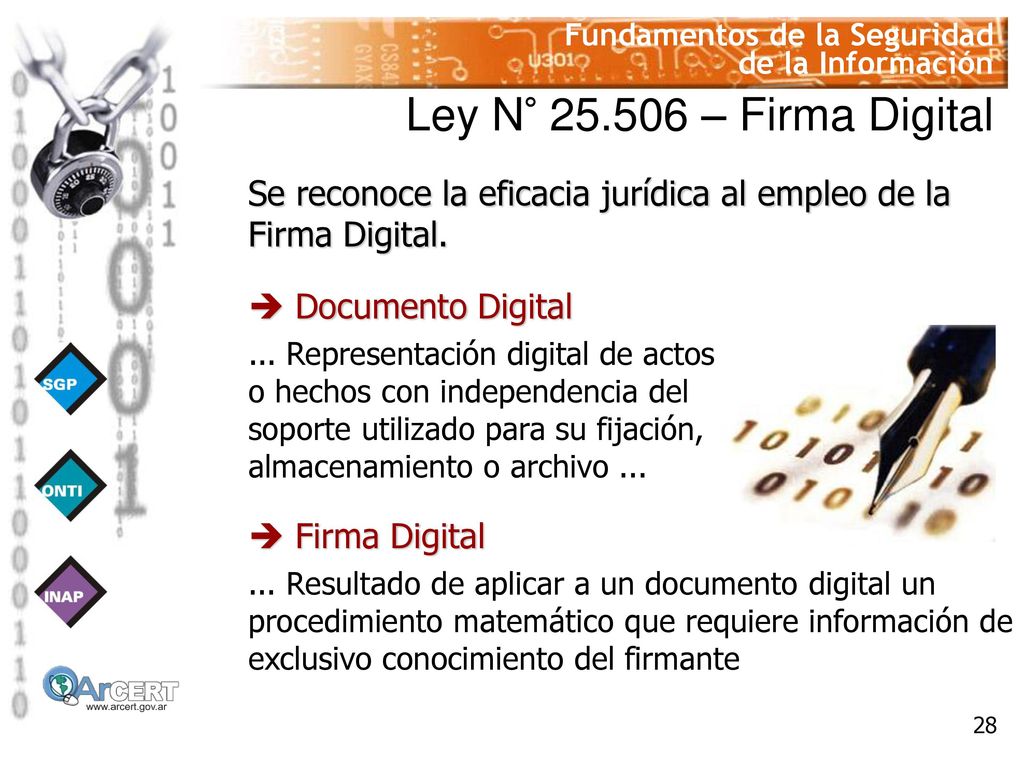 Ley N° – Firma Digital Se reconoce la eficacia jurídica al empleo de la Firma Digital. Documento Digital.