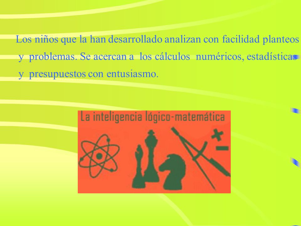 Los niños que la han desarrollado analizan con facilidad planteos