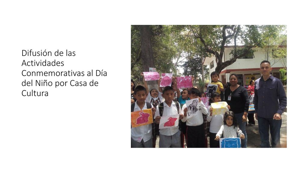 Difusión de las Actividades Conmemorativas al Día del Niño por Casa de Cultura