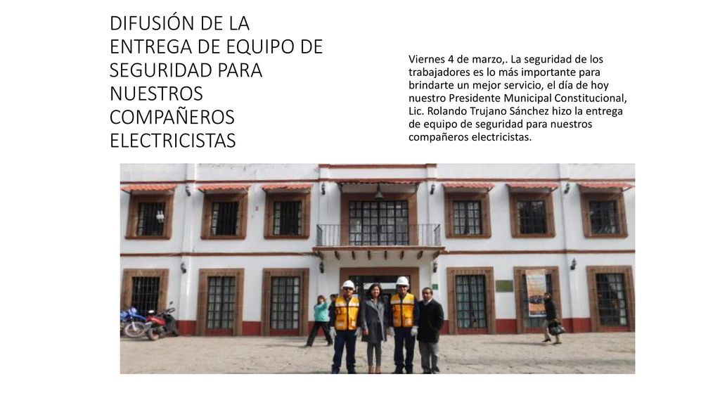 Viernes 4 de marzo,. La seguridad de los trabajadores es lo más importante para brindarte un mejor servicio, el día de hoy nuestro Presidente Municipal Constitucional, Lic. Rolando Trujano Sánchez hizo la entrega de equipo de seguridad para nuestros compañeros electricistas.
