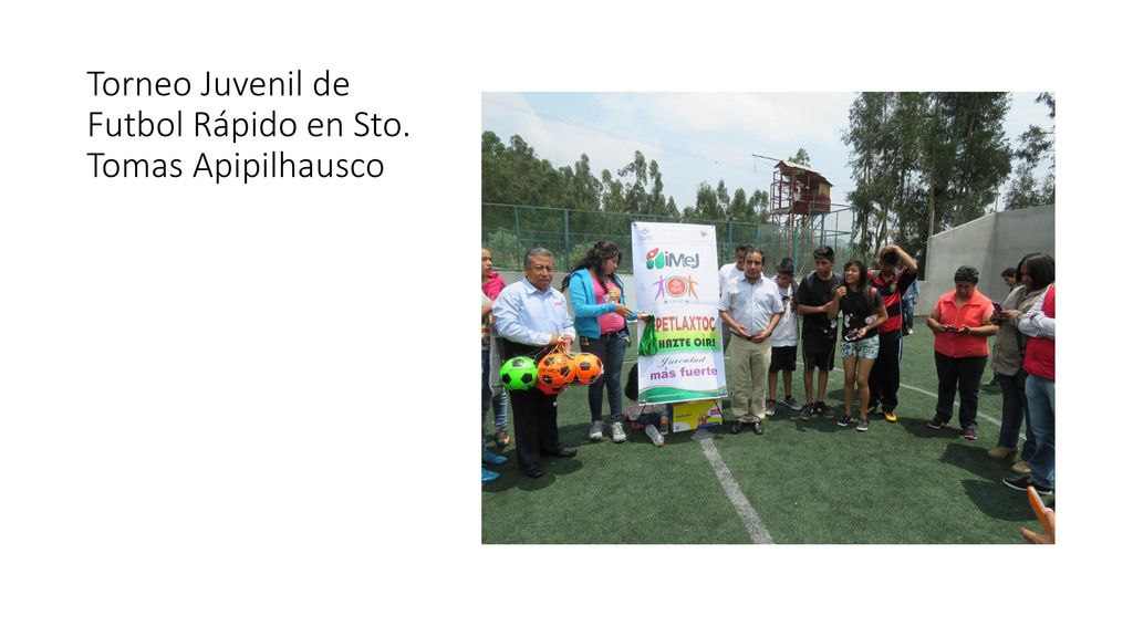 Torneo Juvenil de Futbol Rápido en Sto. Tomas Apipilhausco