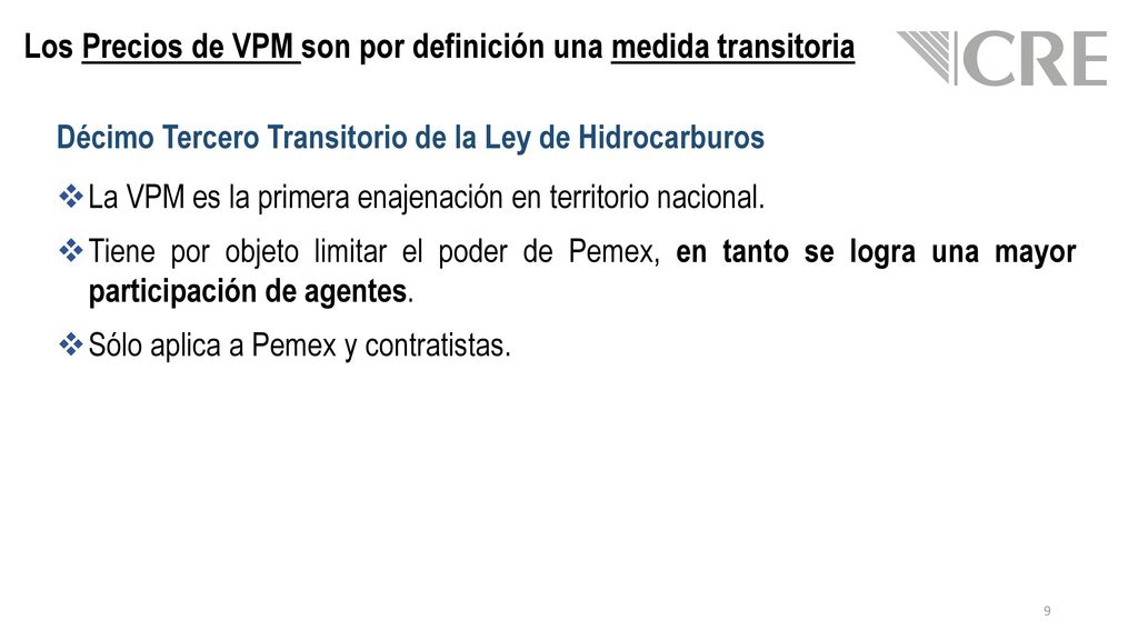 Los Precios de VPM son por definición una medida transitoria