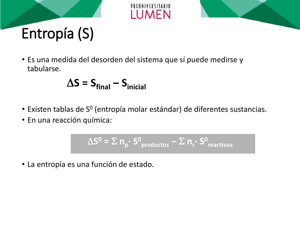 S0 =  np· S0productos –  nr· S0reactivos