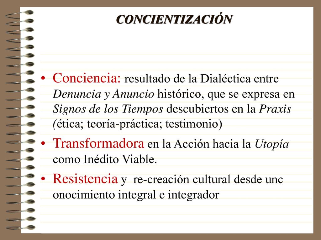 Transformadora en la Acción hacia la Utopía como Inédito Viable.