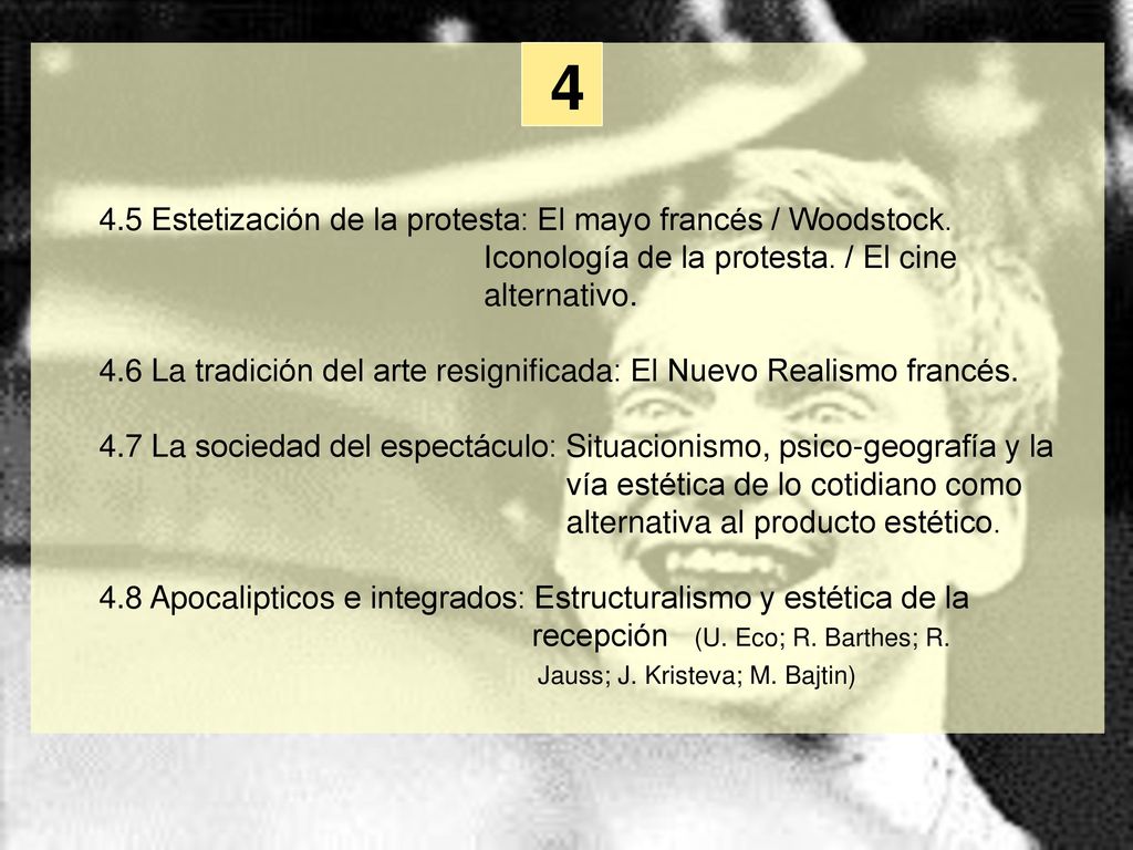 4 4.5 Estetización de la protesta: El mayo francés / Woodstock.