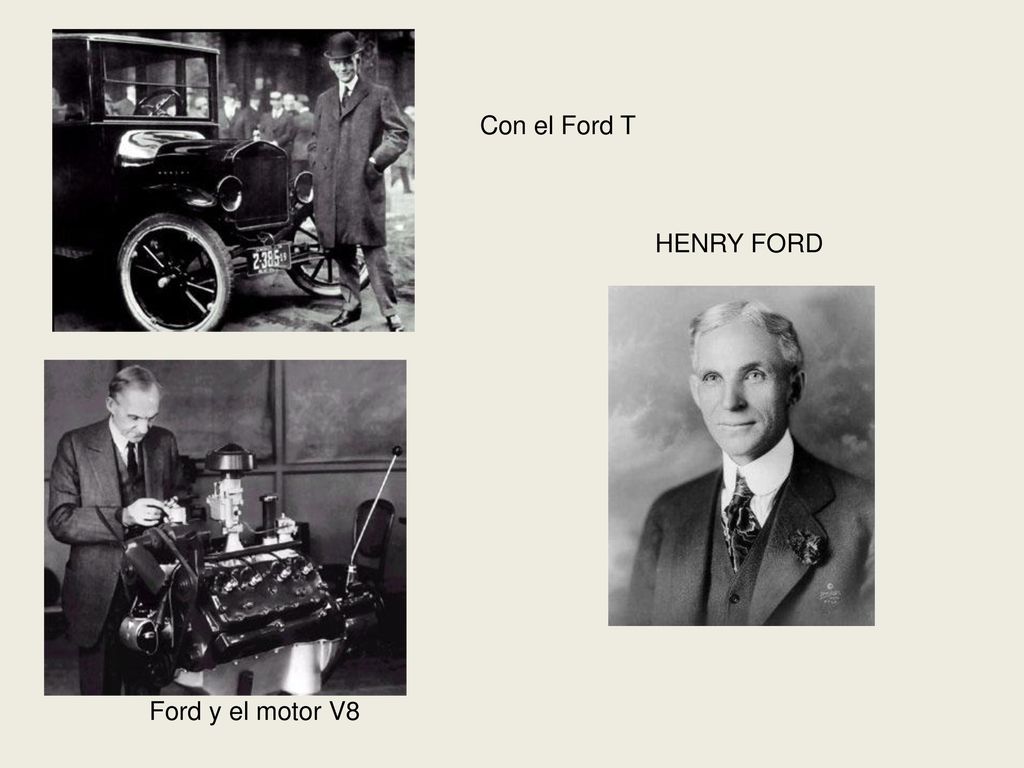 Con el Ford T HENRY FORD Ford y el motor V8
