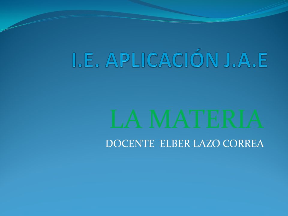 LA MATERIA DOCENTE ELBER LAZO CORREA