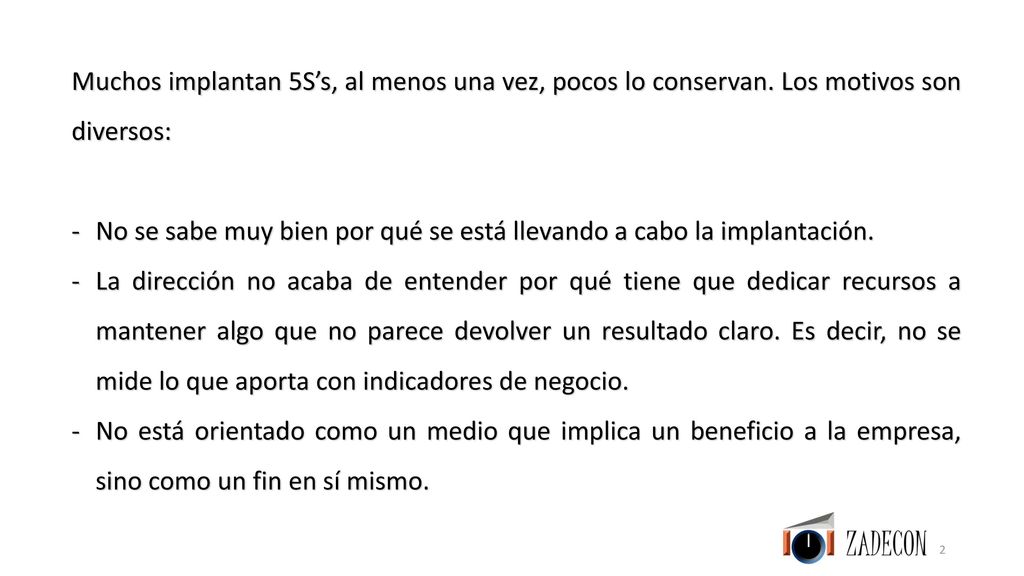 No se sabe muy bien por qué se está llevando a cabo la implantación.