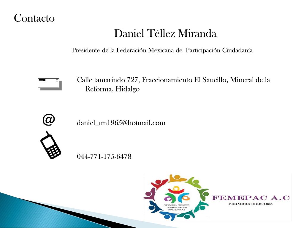 Contacto Daniel Téllez Miranda Presidente de la Federación Mexicana de Participación Ciudadanía
