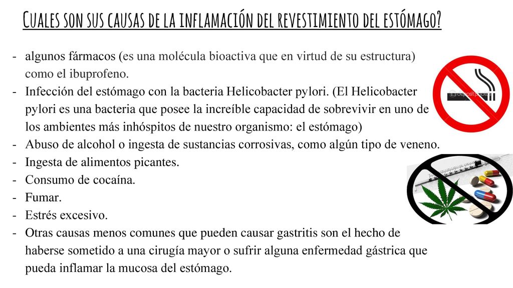 Cuales son sus causas de la inflamación del revestimiento del estómago