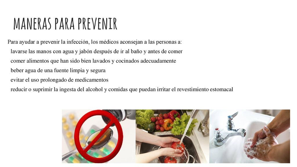 maneras para prevenir Para ayudar a prevenir la infección, los médicos aconsejan a las personas a: