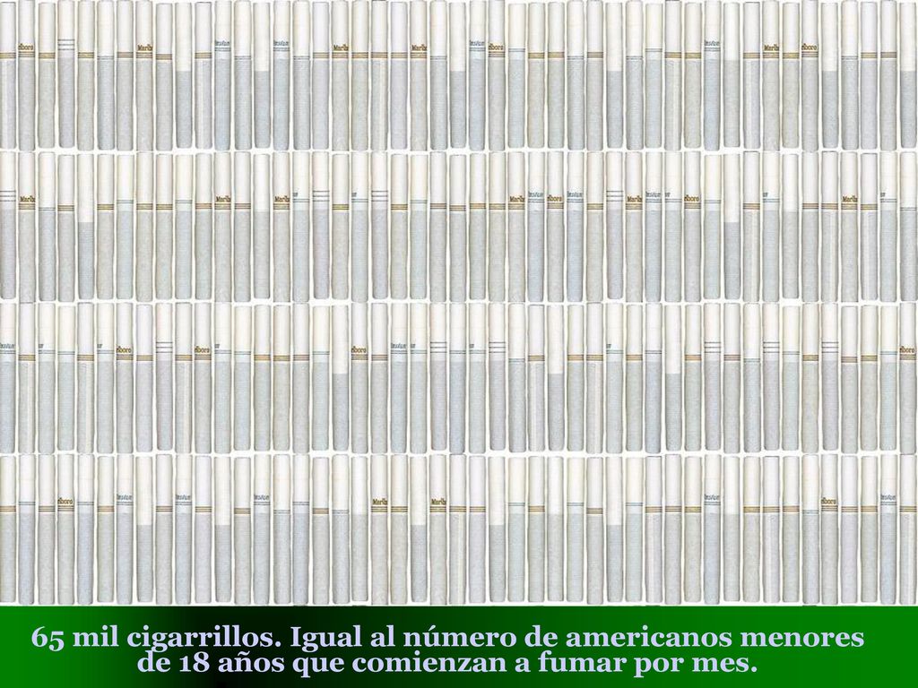 65 mil cigarrillos. Igual al número de americanos menores de 18 años que comienzan a fumar por mes.