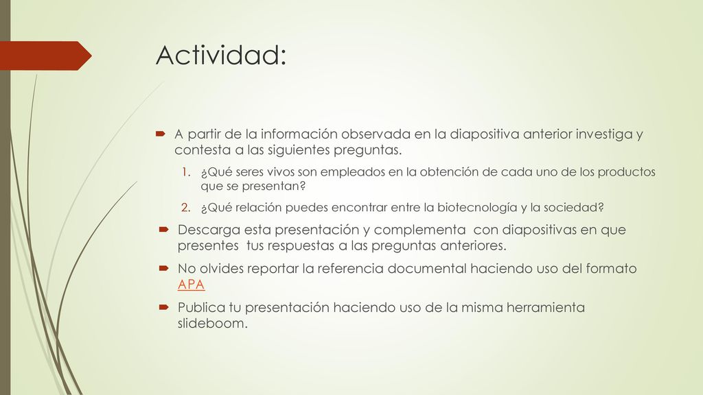 Actividad: A partir de la información observada en la diapositiva anterior investiga y contesta a las siguientes preguntas.