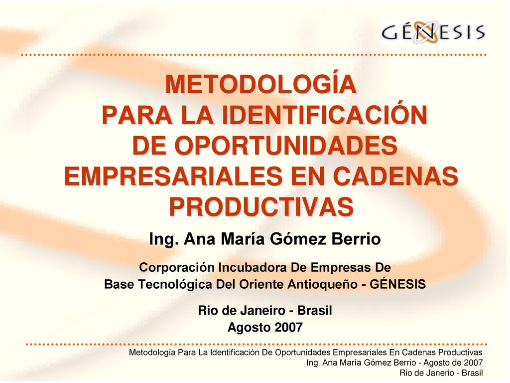METODOLOGÍA PARA LA IDENTIFICACIÓN DE OPORTUNIDADES EMPRESARIALES EN CADENAS PRODUCTIVAS