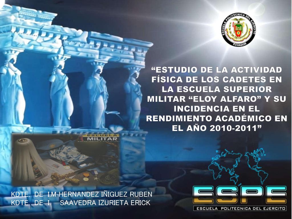 ESTUDIO DE LA ACTIVIDAD FÍSICA DE LOS CADETES EN LA ESCUELA SUPERIOR MILITAR ELOY ALFARO Y SU INCIDENCIA EN EL RENDIMIENTO ACADÉMICO EN EL AÑO