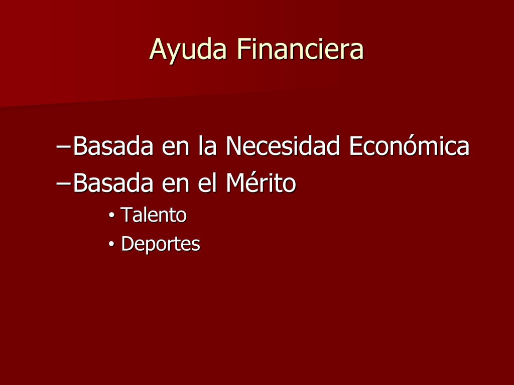 Ayuda Financiera Basada en la Necesidad Económica Basada en el Mérito