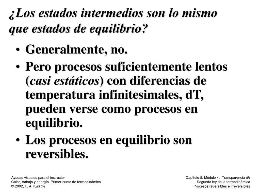 ¿Los estados intermedios son lo mismo que estados de equilibrio