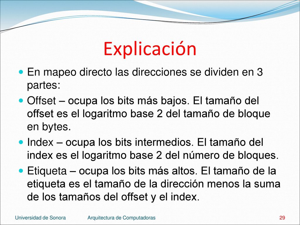 Explicación En mapeo directo las direcciones se dividen en 3 partes: