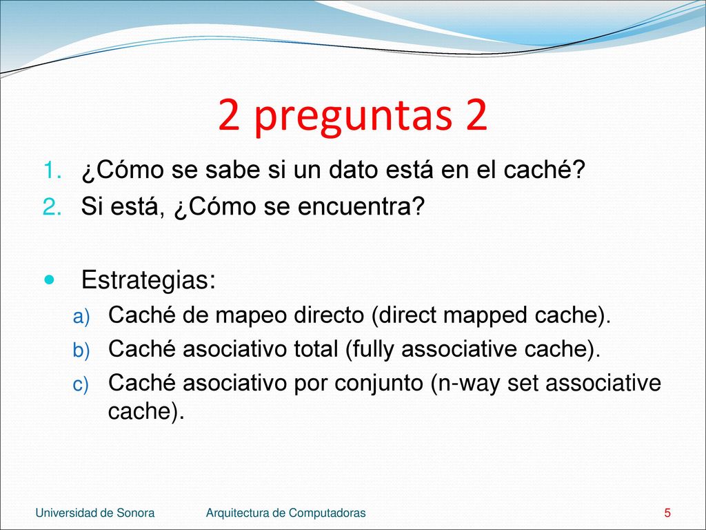 2 preguntas 2 ¿Cómo se sabe si un dato está en el caché