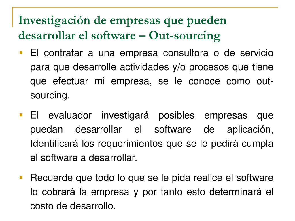 Investigación de empresas que pueden desarrollar el software – Out-sourcing
