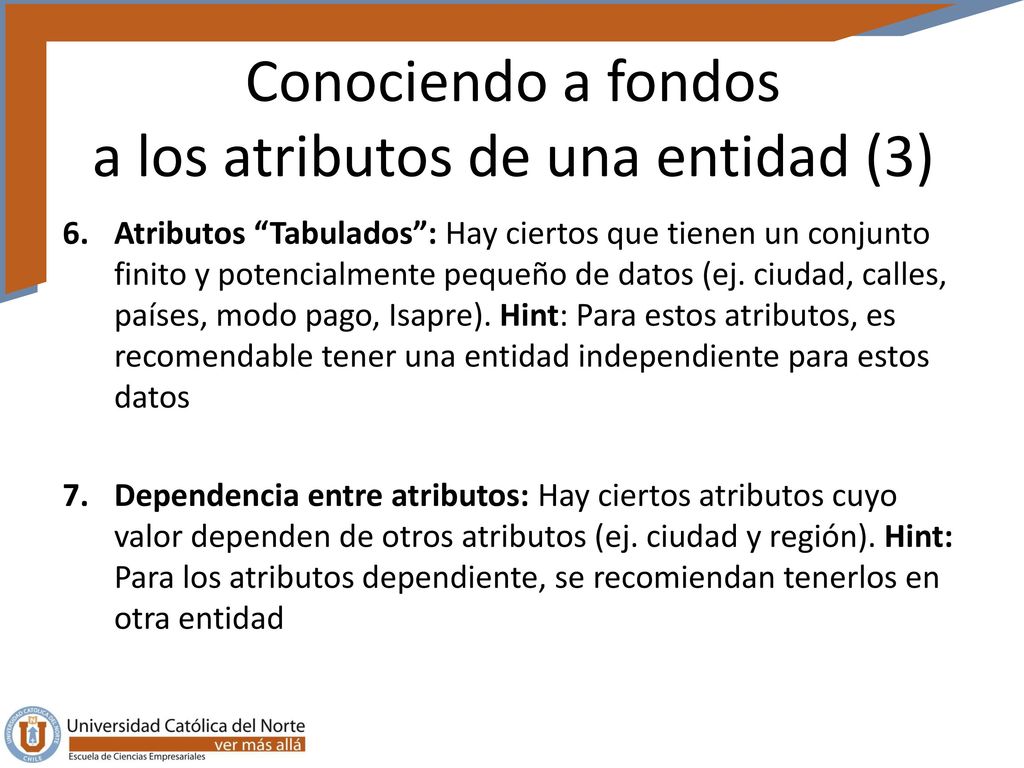 Conociendo a fondos a los atributos de una entidad (3)