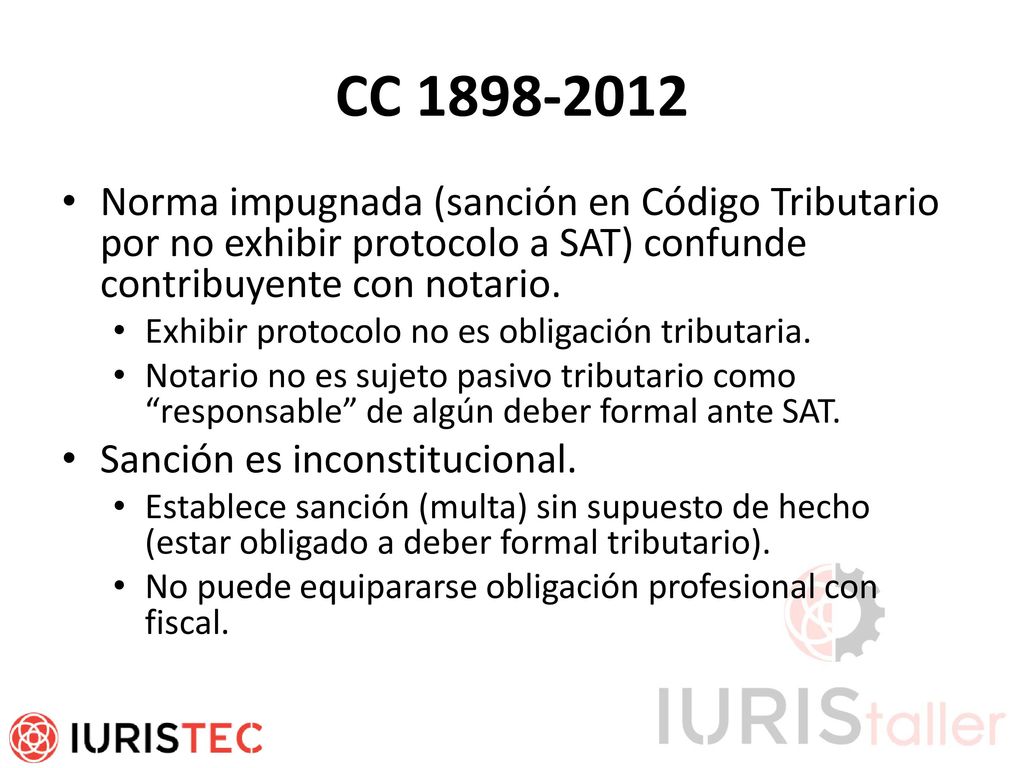 CC Norma impugnada (sanción en Código Tributario por no exhibir protocolo a SAT) confunde contribuyente con notario.