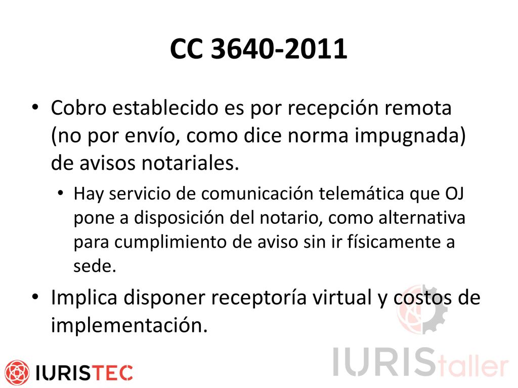 CC Cobro establecido es por recepción remota (no por envío, como dice norma impugnada) de avisos notariales.