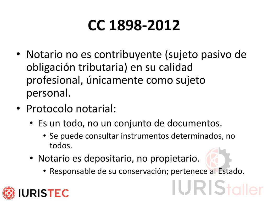 CC Notario no es contribuyente (sujeto pasivo de obligación tributaria) en su calidad profesional, únicamente como sujeto personal.