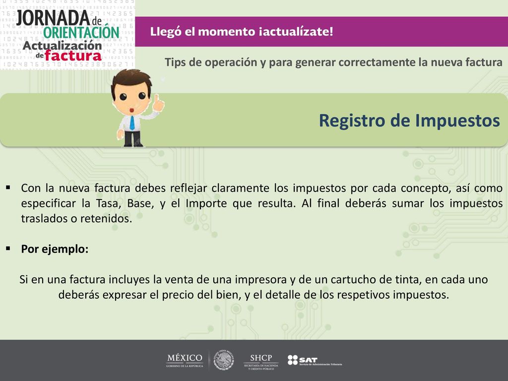 Tips de operación y para generar correctamente la nueva factura