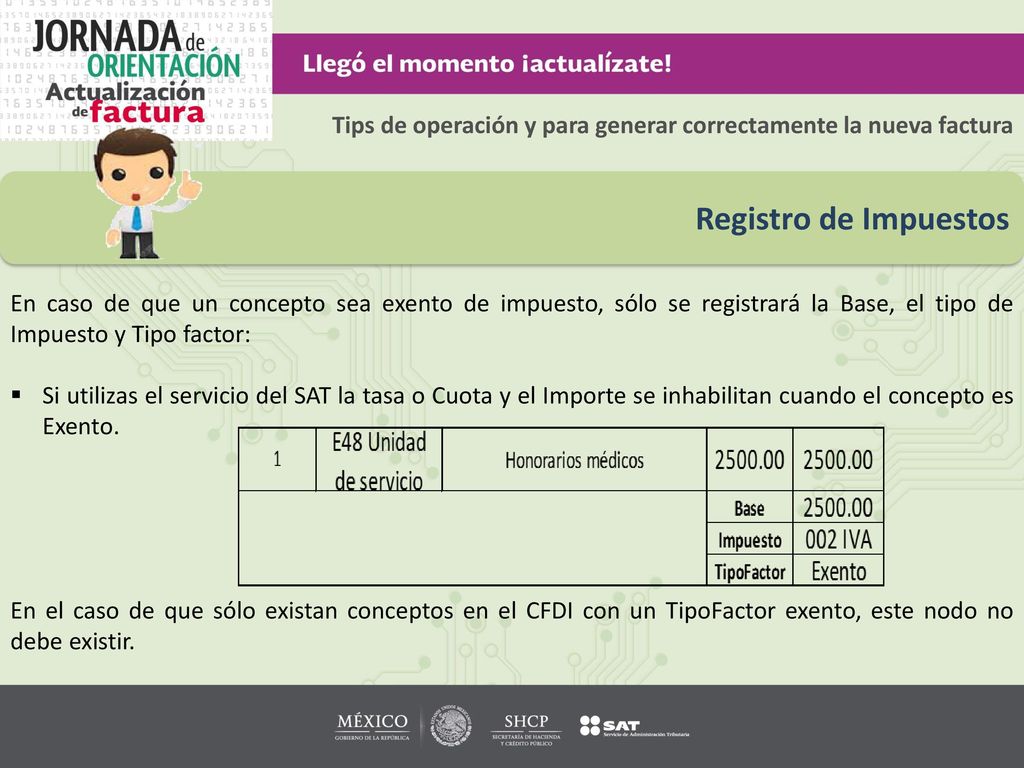 Tips de operación y para generar correctamente la nueva factura