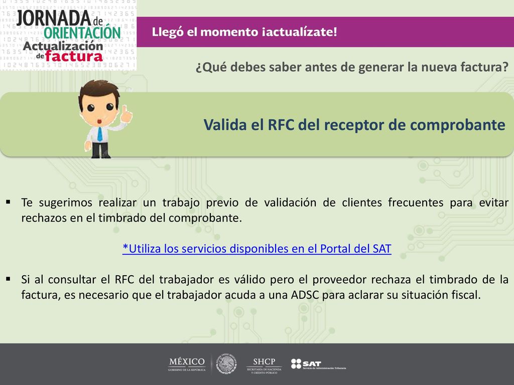 *Utiliza los servicios disponibles en el Portal del SAT