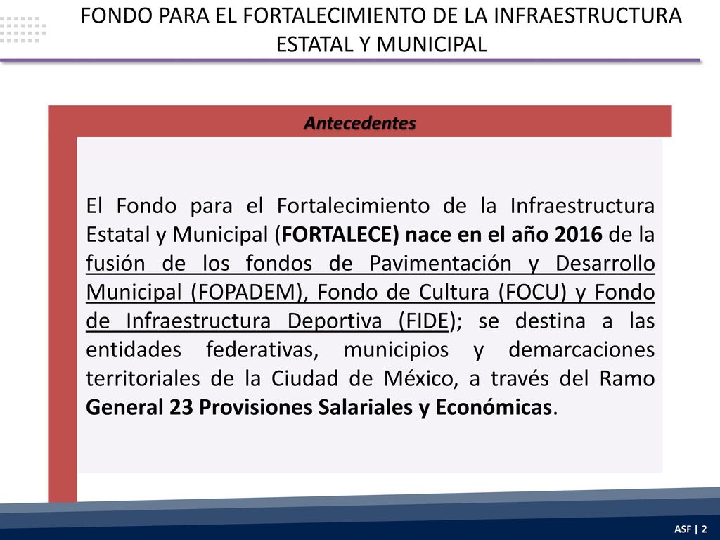 FONDO PARA EL FORTALECIMIENTO DE LA INFRAESTRUCTURA ESTATAL Y MUNICIPAL