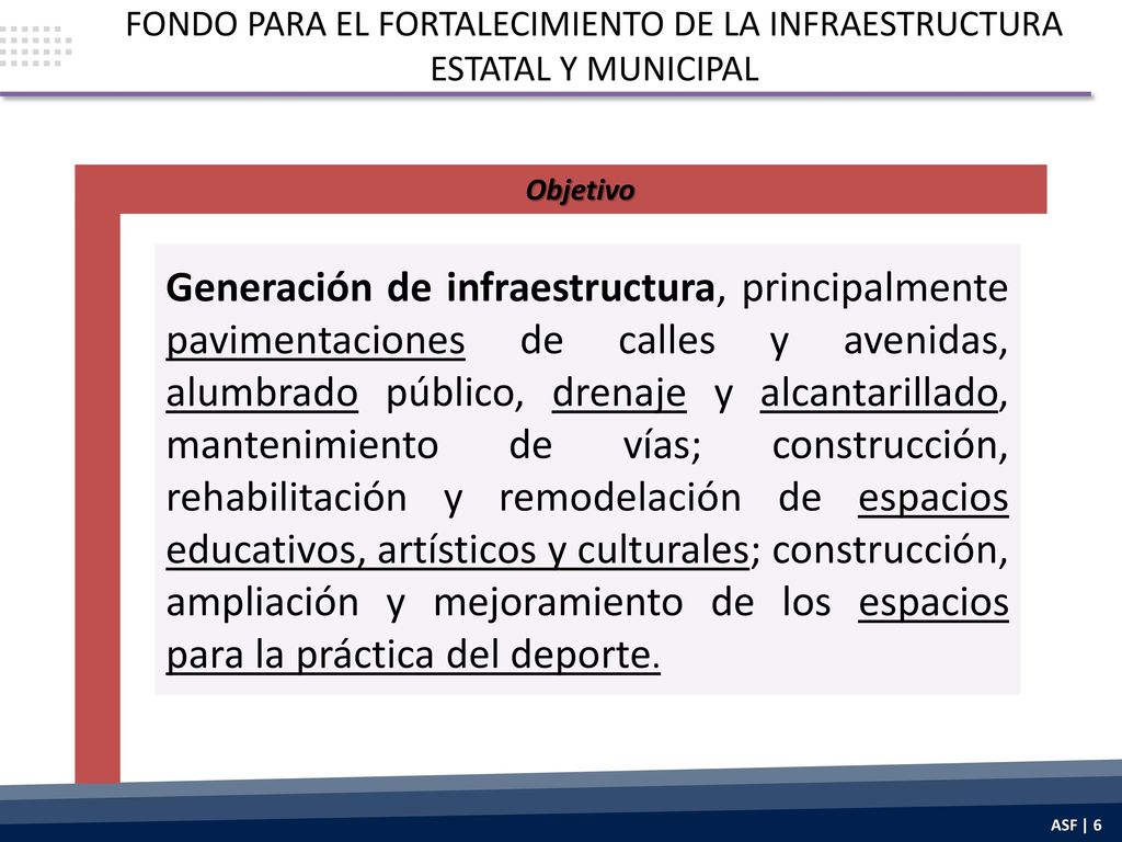 FONDO PARA EL FORTALECIMIENTO DE LA INFRAESTRUCTURA ESTATAL Y MUNICIPAL