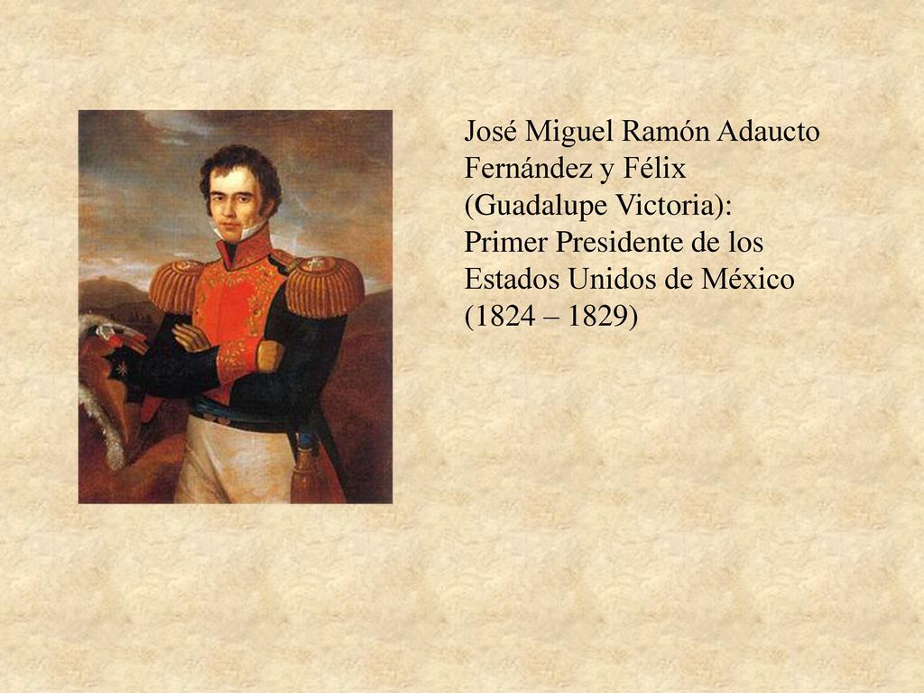 José Miguel Ramón Adaucto Fernández y Félix (Guadalupe Victoria):