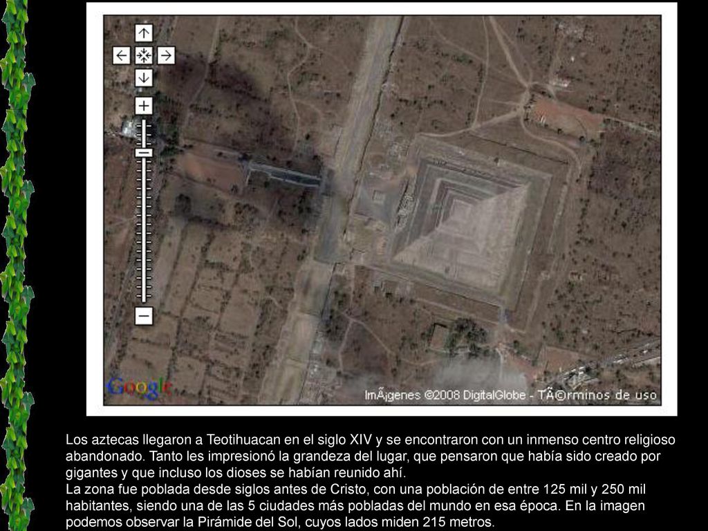 Los aztecas llegaron a Teotihuacan en el siglo XIV y se encontraron con un inmenso centro religioso abandonado.