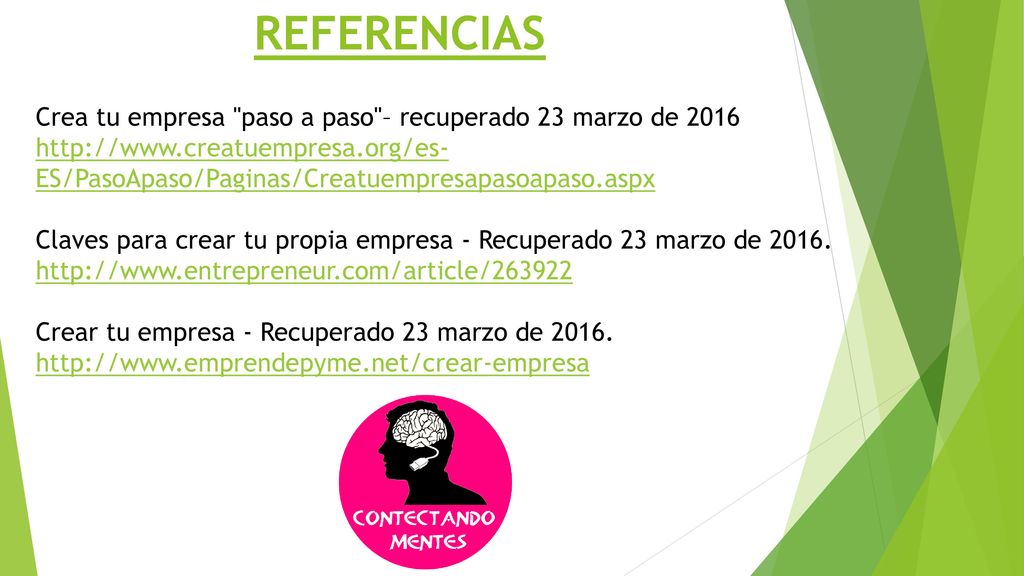 REFERENCIAS Crea tu empresa paso a paso ​– recuperado 23 marzo de