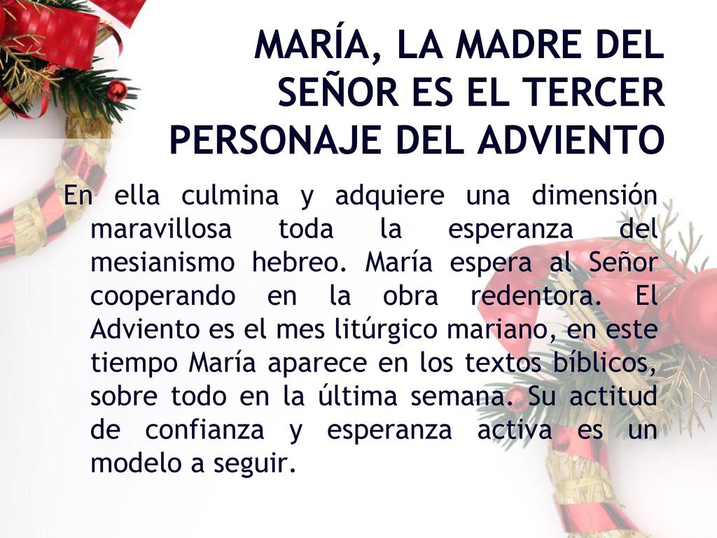 MARÍA, LA MADRE DEL SEÑOR ES EL TERCER PERSONAJE DEL ADVIENTO